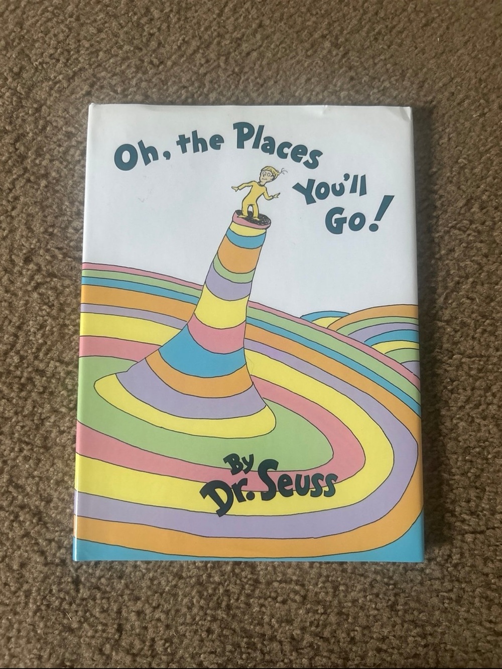 Oh, the Places You'll Go! Hardcover by Dr. Seuss - hard cover